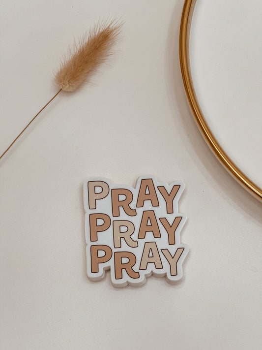 Pray・Pray・Pray Sticker